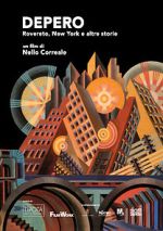 Watch Depero. Rovereto, New York e altre storie Soap2day