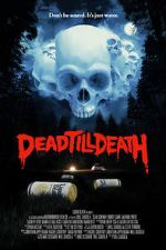 Watch Dead Till Death Soap2day