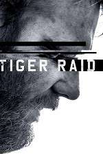 Watch Tiger Raid Soap2day