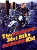 Watch The Dirt Bike Kid Soap2day