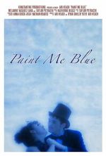 Watch Paint Me Blue Soap2day