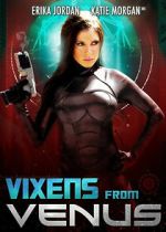 Watch Vixens from Venus Soap2day
