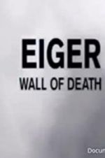 Watch Eiger: Wall of Death Soap2day