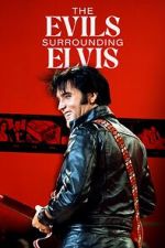 Watch The Evils Surrounding Elvis Soap2day