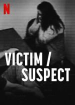 Watch Victim/Suspect Soap2day