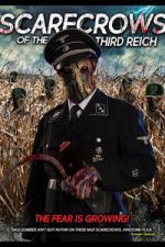 Watch Scarecrows of the Third Reich Soap2day