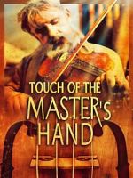 Watch Touch of the Master\'s Hand Soap2day