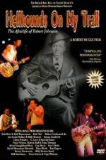 Watch Hellhounds on My Trail The Afterlife of Robert Johnson Soap2day