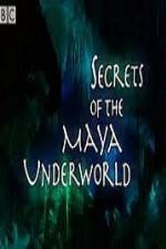 Watch Secrets of the Mayan Underworld Soap2day
