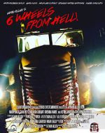 Watch 6 Wheels from Hell! Soap2day