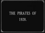 Watch The Pirates of 1920 Soap2day