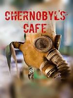 Watch Chernobyl\'s café Soap2day