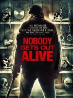 Watch Nobody Gets Out Alive Soap2day