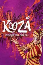 Watch Cirque du Soleil: Kooza Soap2day