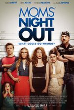 Watch Moms' Night Out Soap2day