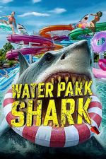 Watch Water Park Shark Soap2day