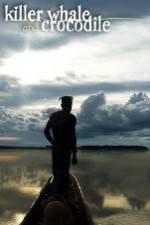 Watch Killer Whale & Crocodile Soap2day