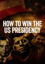 Watch How to Win the US Presidency Soap2day
