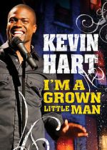Watch Kevin Hart: I'm a Grown Little Man (TV Special 2009) Soap2day
