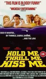 Watch Hold Me Thrill Me Kiss Me Soap2day