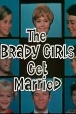 Watch The Brady Girls Get Married Soap2day