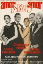 Watch Amor Estranho Amor Soap2day