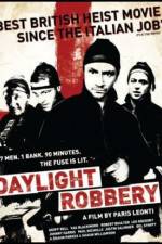 Watch Daylight Robbery Soap2day
