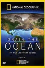 Watch National Geographic Drain The Ocean Soap2day
