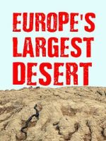 Watch Europe\'s Largest Desert Soap2day