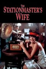 Watch The Stationmaster’s Wife Soap2day