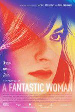 Watch A Fantastic Woman Soap2day
