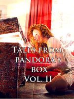 Watch Tales from Pandora\'s Box Vol. II Soap2day