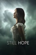 Watch Still Hope Soap2day