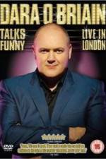 Watch Dara O'Briain Talks Funny Live in London Soap2day