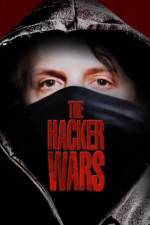 Watch The Hacker Wars Soap2day