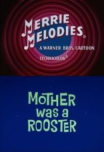 Watch Mother Was a Rooster (Short 1962) Soap2day