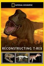 Watch National Geographic Dinosaurs Reconstructing T-Rex4/10/2010 Soap2day