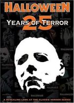 Watch Halloween: 25 Years of Terror Soap2day