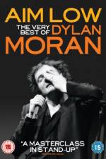 Watch Aim Low: The Best of Dylan Moran Soap2day