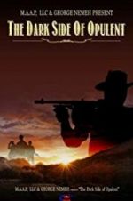 Watch The Dark Side of Opulent Soap2day