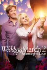 Watch The Wedding March 2: Resorting to Love Soap2day