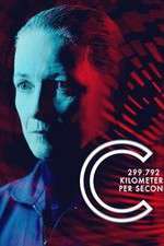 Watch C: 299,792 Kilometers Per Second Soap2day