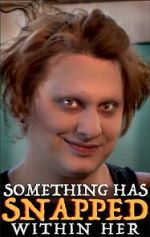 Watch Something Has Snapped Within Her (Short 2021) Soap2day