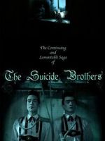 Watch The Continuing and Lamentable Saga of the Suicide Brothers Soap2day