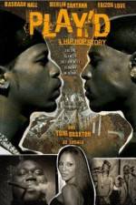 Watch Play'd: A Hip Hop Story Soap2day