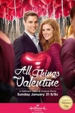 Watch All Things Valentine Soap2day
