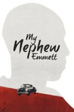 Watch My Nephew Emmett Soap2day