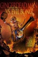 Watch Gingerdead Man Vs. Evil Bong Soap2day