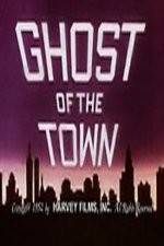 Watch Ghost of the Town Soap2day