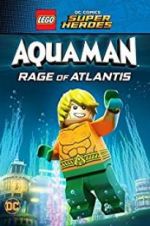 Watch LEGO DC Comics Super Heroes: Aquaman - Rage of Atlantis Soap2day